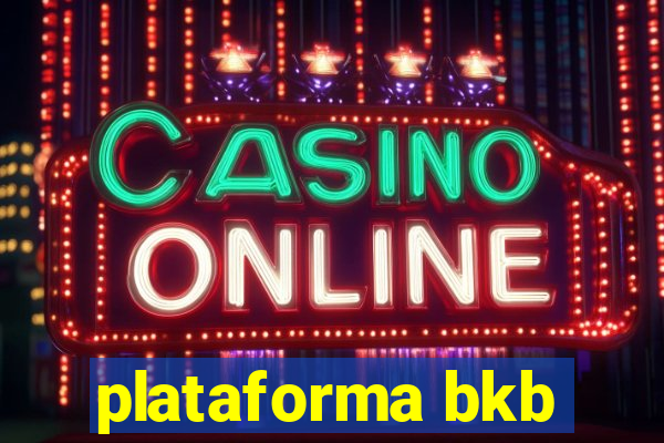 plataforma bkb